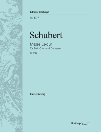 Messe Es-Dur D950 f�r Soli, Chor und Orchester Klavierauszug