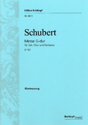 Messe G-Dur D167 f�r Soli, Chor und Orchester Klavierauszug