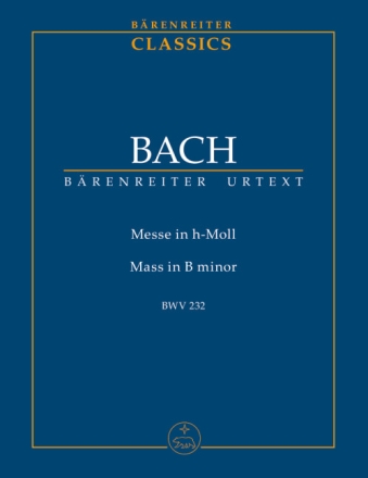 Messe in h-Moll aus Neue Ausgabe s�mtlicher Werke revidierte Edition Studienpartitur