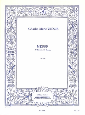 Messe op.36 pour 2 choeurs et 2 orgues partition