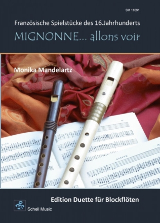 Mignonne - allons voir f�r 2 Blockfl�ten (wechselnde Besetzung) Partitur
