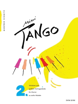 Mini Tango Band 2 f�r Klavier zu 6 H�nden