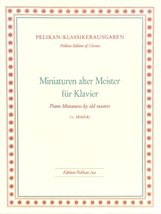 Miniaturen alter Meister f�r Klavier