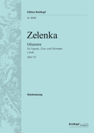Miserere c-Moll ZWV57 f�r Sopran, gem Chor und orchester Klavierauszug