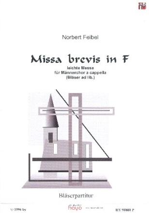 Missa brevis F-Dur f�r M�nnerchor a cappella (Bl�ser ad lib) Bl�ser-Partitur