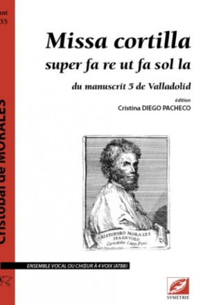 Missa Cortilla pour ensemble vocal ou choeur � 4 voix mixtes  (ATBB)a cappella partition (la)