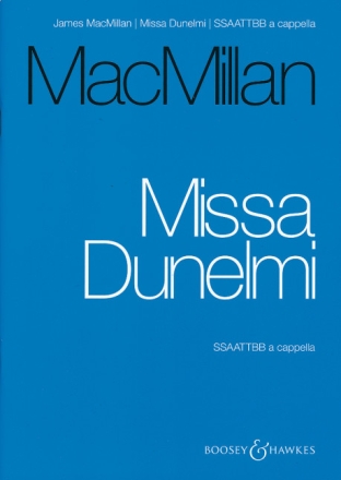 Missa Dunelmi f�r gemischter Chor (SSAATTBB) a cappella