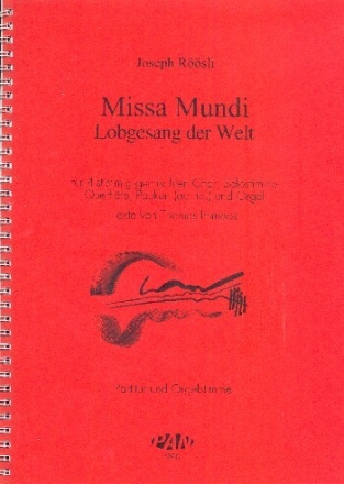 Missa mundi f�r Solo, gem Chor, Fl�te und Orgel (Pauken ad lib) Partitur (= Orgel)