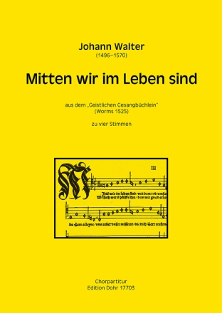 Mitten wir im Leben sind f�r gem Chor a cappella Partitur