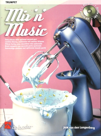 Mix'n'music (+CD): leichte St�cke f�r Trompete (wahlweise mit 2.Stimme)