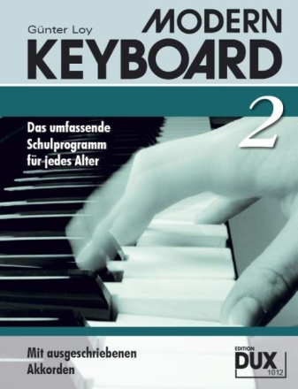 Modern Keyboard Band 2 - Schule mit ausgeschriebenen Akkorden f�r Keyboard