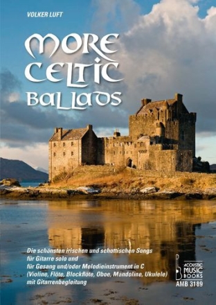 More Celtic Ballads f�r Gitarre/Tabulatur und Gesang (Melodieinstrument in C)