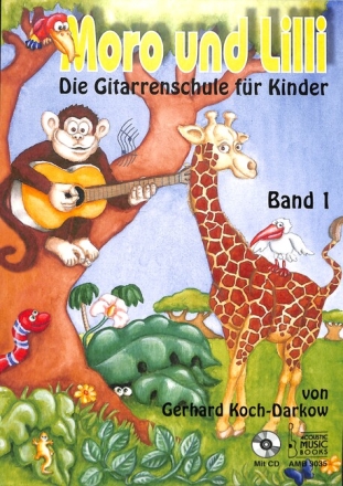 Moro und Lilli Band 1 Gitarrenschule f�r Kinder