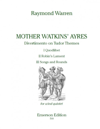 Mother Watkins' Ayres Divertimento on Tudor Themes for wind quintet SCORE+PARTS
