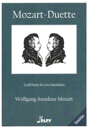 Mozart-Duette f�r 2 Mandolinen 2 Spielpartituren