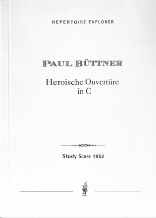 MPH1952  Paul B�ttner, Heroische Ouvert�re in C  Studienpartitur