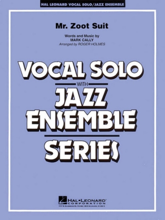 Mr. Zoot Suit for vocal solo and jazz ensemble score