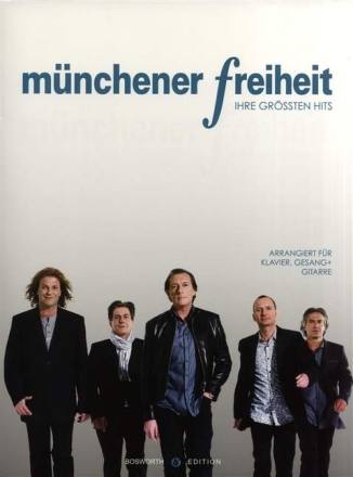 M�nchener Freiheit: Ihre gr�ssten Hits songbook Klavier/Gesang/Gitarre