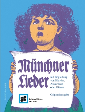 M�nchner Lieder f�r Gesang mit Klavier oder Akkordeon und mit Gitarrebezifferung