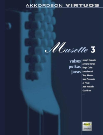 Musette Band 3 f�r Akkordeon Akkordeon Virtuos