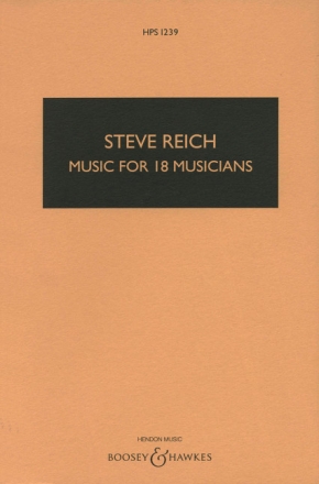 Music for 18 Musicians HPS 1239 f�r 4 Frauenstimmen (SSSA) und Ensemble Studienpartitur