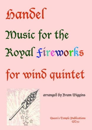 Music for the royal Fireworks for flute, oboe, clarinet, horn and bassoon score and parts