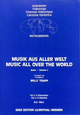 Musik aus aller Welt Band 2 f�r 2-3 Klarinetten Partitur und Stimmen