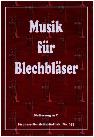 Musik f�r Blechbl�ser f�r 2 Blasinstrumente in C Spielpartitur