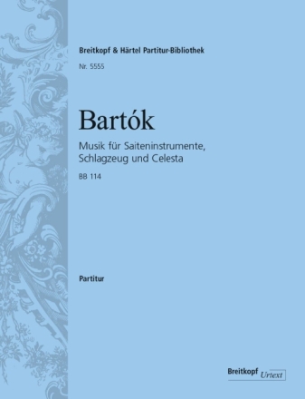 Musik f�r Saiteninstrumente, Schlagzeug und Celesta BB114 Partitur