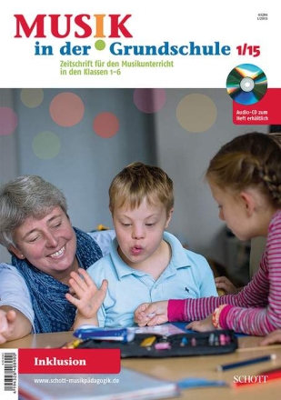 Musik in der Grundschule 1/2015 Inklusion