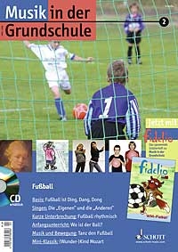 Musik in der Grundschule Band 2 2006 Fu�ball