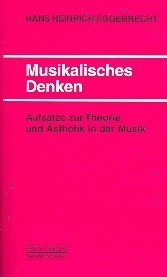 Musikalisches Denken Aufs�tze zur Theorie und �sthetik in der Musik