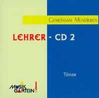 Musikgarten T�nze Lehrer-CD 2 gemeinsam musizieren