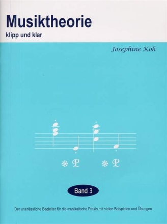 Musiktheorie klipp und klar Band 3  