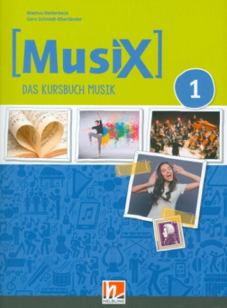 MusiX - Das Kursbuch Musik 1 (Klasse 5/6)  Sch�lerband (Neuausgabe 2019)