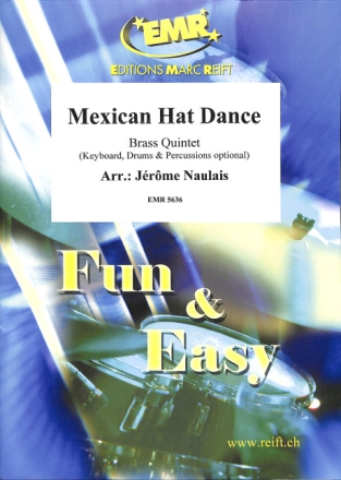 NAULAIS, J�r�me (Arr.) Mexican Hat Dance 2 Trompeten, Horn, Posaune & Tuba