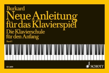 Neue Anleitung f�r das Klavierspiel Band 1 f�r Klavier