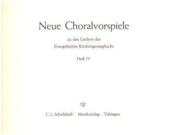 Neue Choralvorspiele zu den Liedern des EG Band 4 f�r Orgel
