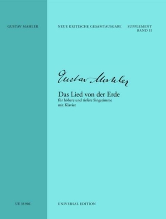 Neue Kritische Gesamtausgabe Supplement Band 2 Das Lied von der Erde f�r Gesang (h�here/tiefere Stimme) und Klavier
