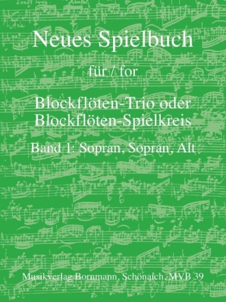 Neues Spielbuch Band 1 f�r 3 Blockfl�ten (SSA) Spielpartitur
