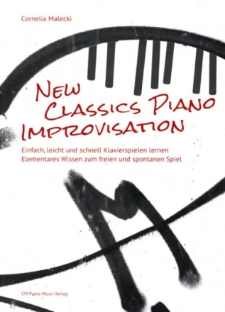 New Classics Piano Improvisation (+7-Zirkel) f�r Klavier Spiralbindung