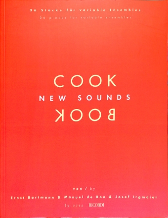 New Sounds Cookbook (+CD-ROM) for variable ensembles score