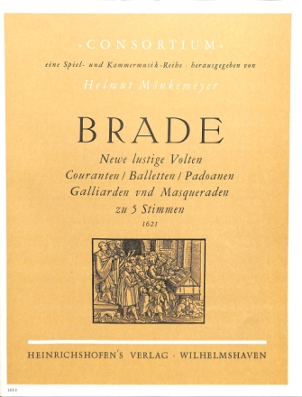 Newe lustige Volten, Couranten/Balletten/Padoanen, Galliarden und Masqueraden f�r 5 Blockfl�ten (SSATB) Stimmen