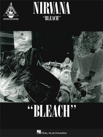 Nirvana: Bleach Songbook voice / guitar/ tab
