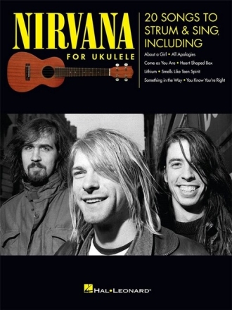 Nirvana for Ukulele: for melody line/lyrics/uke chords