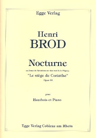 Nocturne en forme de variations sur des motifs de l'op�ra Le si�ge de Corinthe op.16 pour hautbois et piano