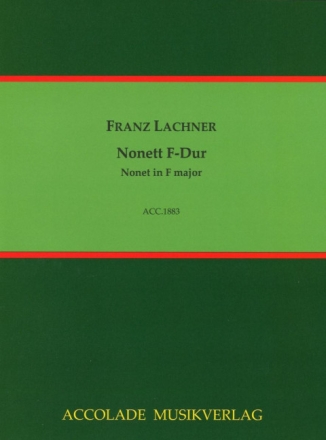 Nonett F-Dur f�r Fl�te, Oboe, Klarinette, Horn, Fagott, Streichtrio und Kontrabass Partitur und Stimmen