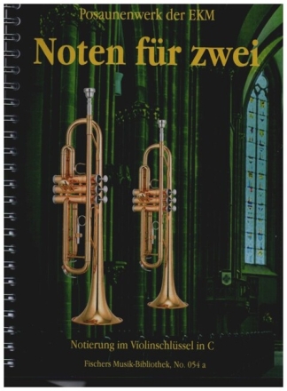 Noten f�r Zwei f�r 2 Blasinstrumente in C (Posaunenchor) Spielpartitur