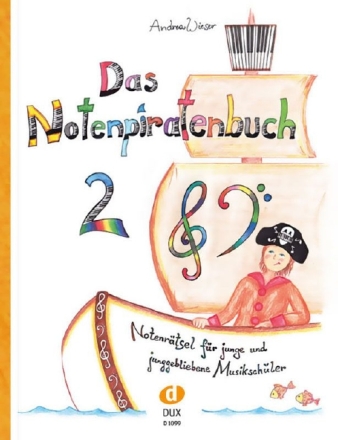 Notenpiratenbuch Band 2 Notenr�tsel f�r junge Klavierspieler