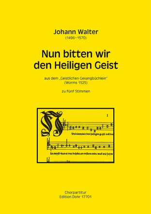 NUN BITTEN WIR DEN HEILIGEN GEIST f�r gem Chor a cappella Partitur